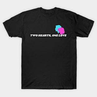 Two Hearts, One Love T-Shirt